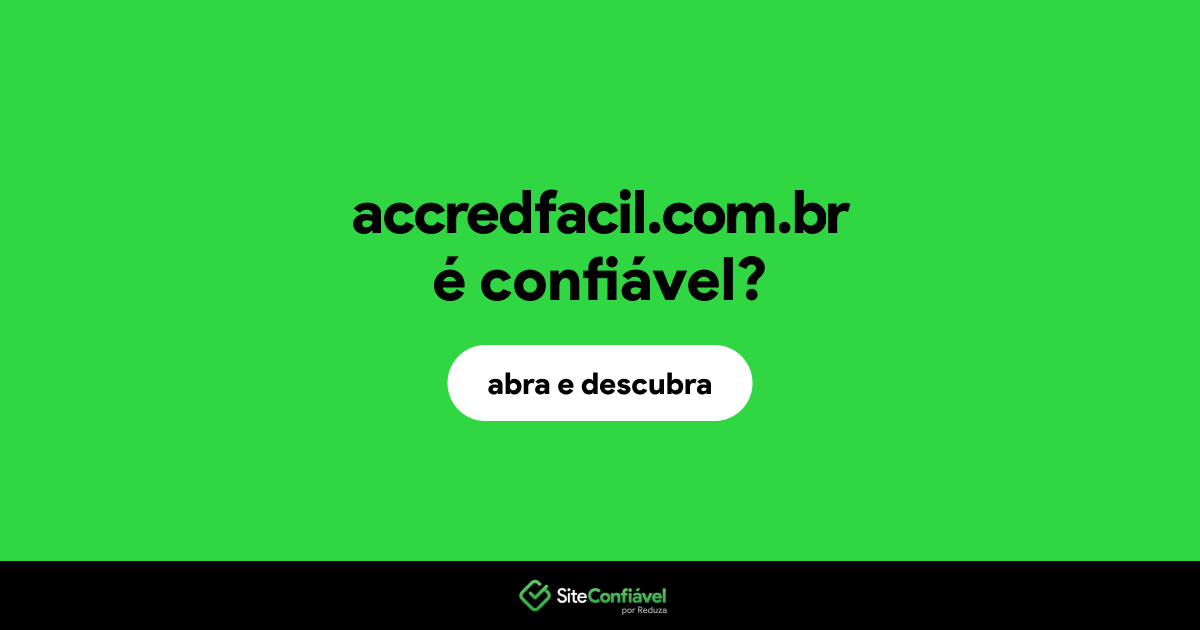 O site accredfacil.com.br é confiável?