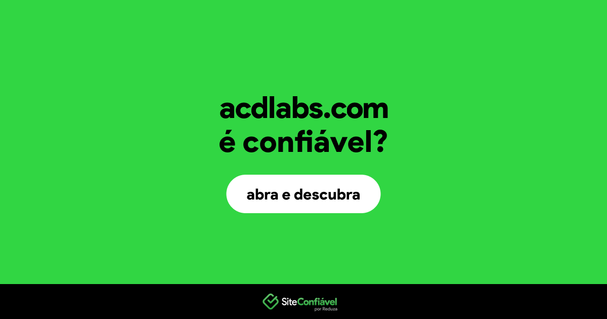 O site acdlabs.com é confiável?