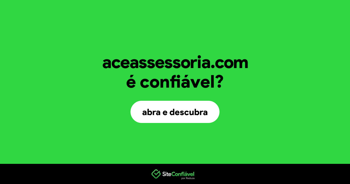 O site aceassessoria.com é confiável?