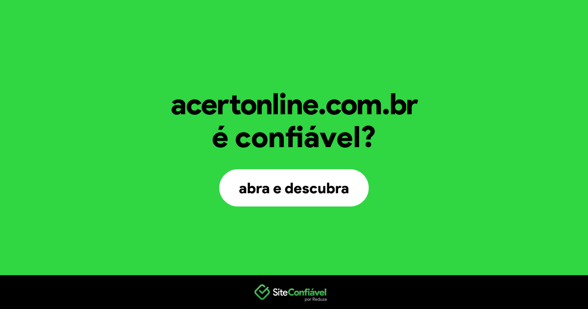 O site acertonline.com.br é confiável?
