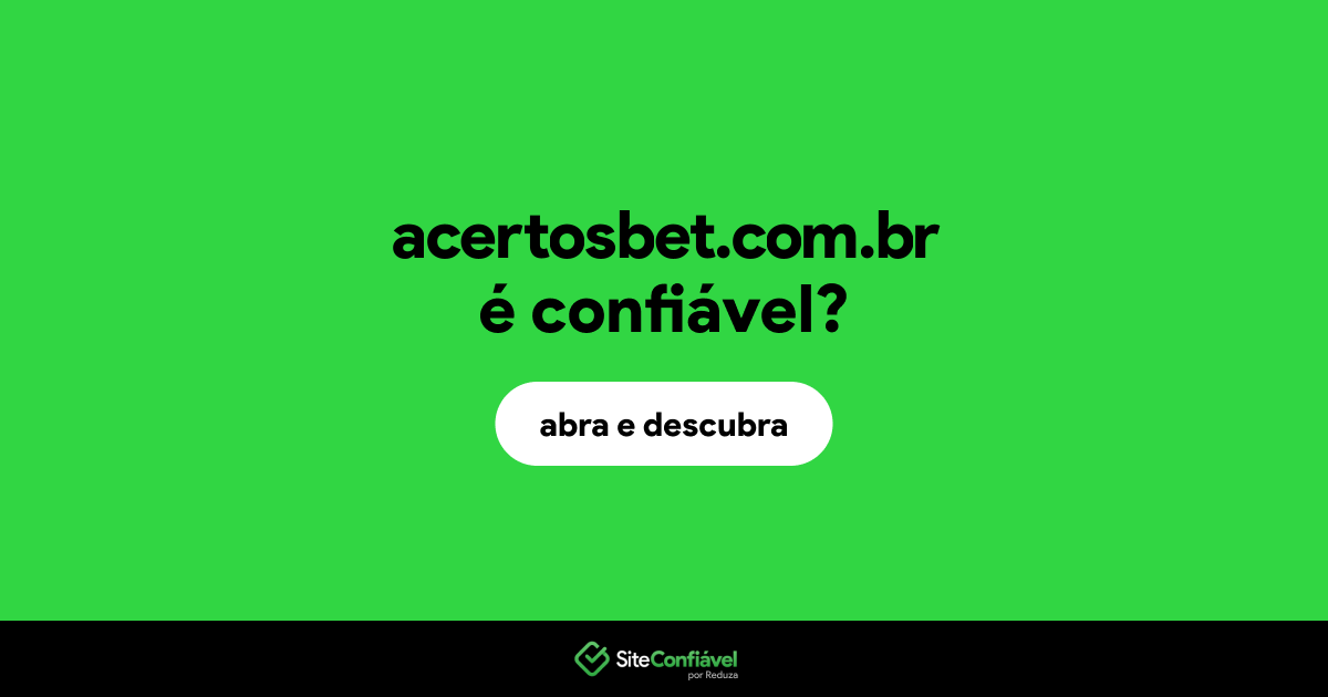 O site acertosbet.com.br é confiável?