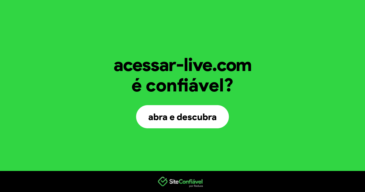 O site acessar-live.com é confiável?