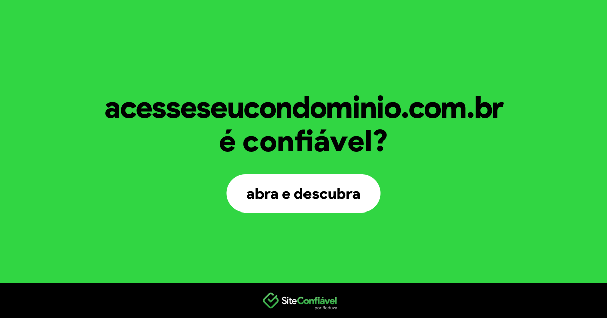 O site acesseseucondominio.com.br é confiável?