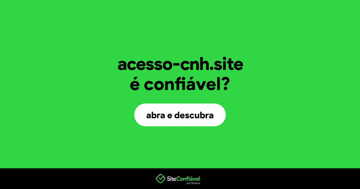 O site acesso-cnh.site é confiável?