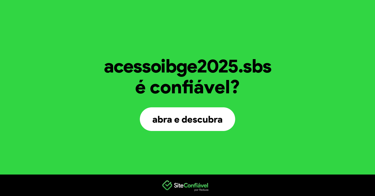 O site acessoibge2025.sbs é confiável?