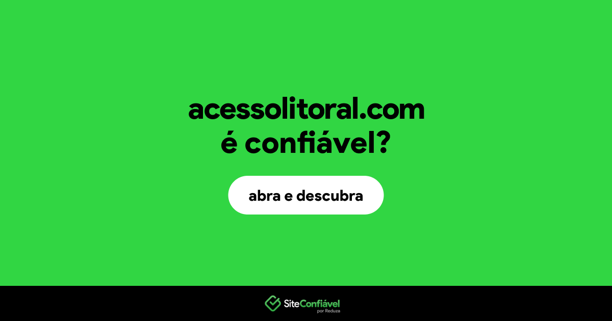 O site acessolitoral.com é confiável?