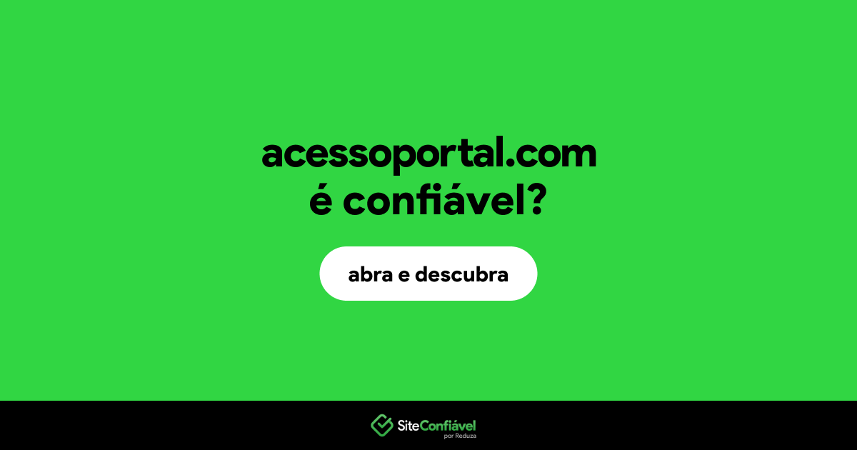 O site acessoportal.com é confiável?