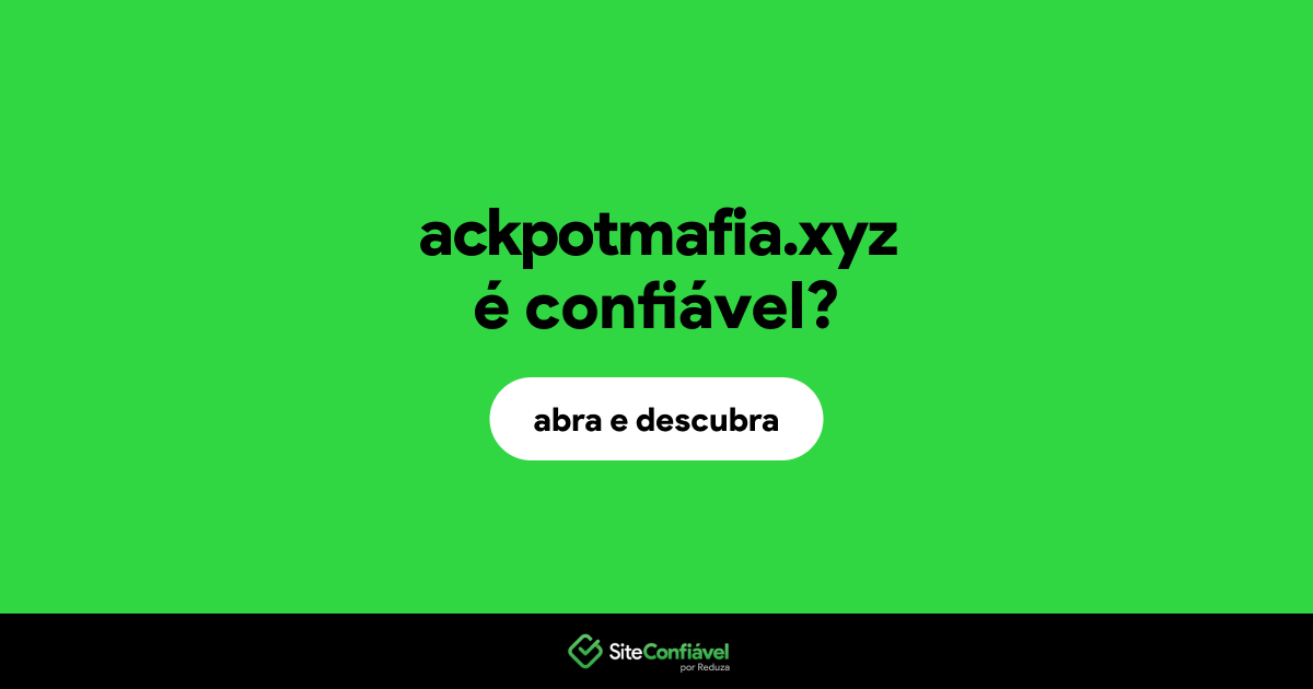 O site ackpotmafia.xyz é confiável?