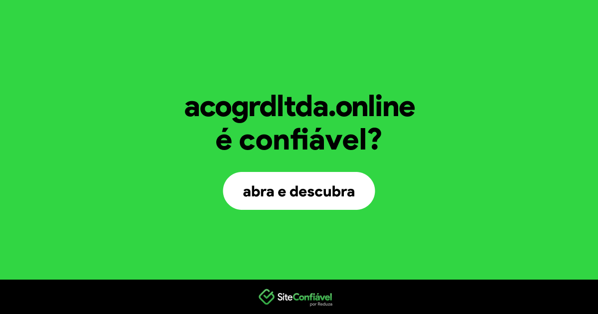 O site acogrdltda.online é confiável?