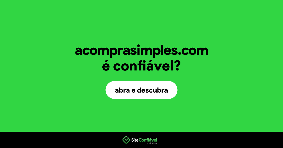 O site acomprasimples.com é confiável?