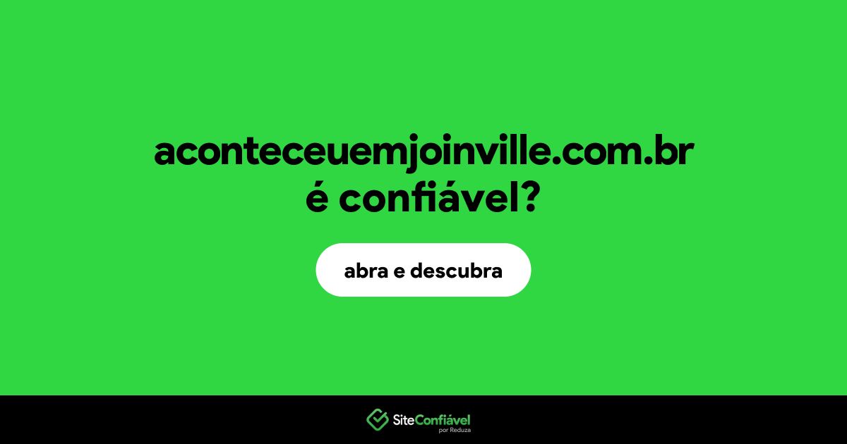 O site aconteceuemjoinville.com.br é confiável?