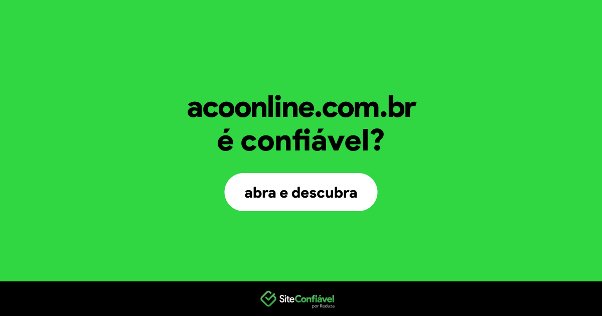 O site acoonline.com.br é confiável?