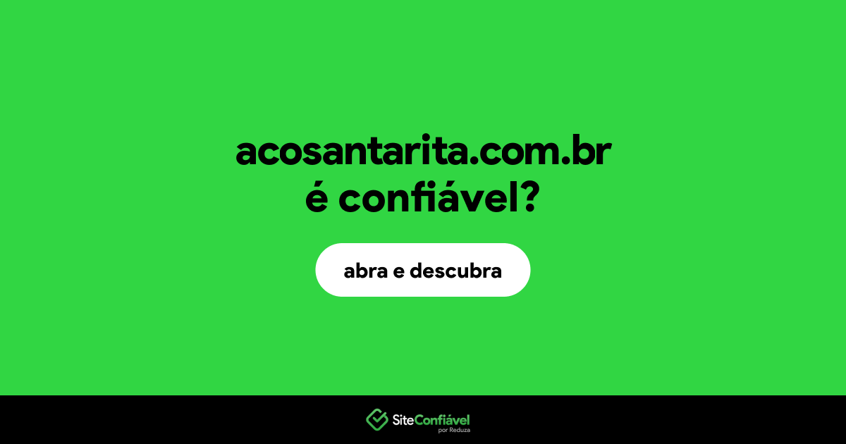 O site acosantarita.com.br é confiável?