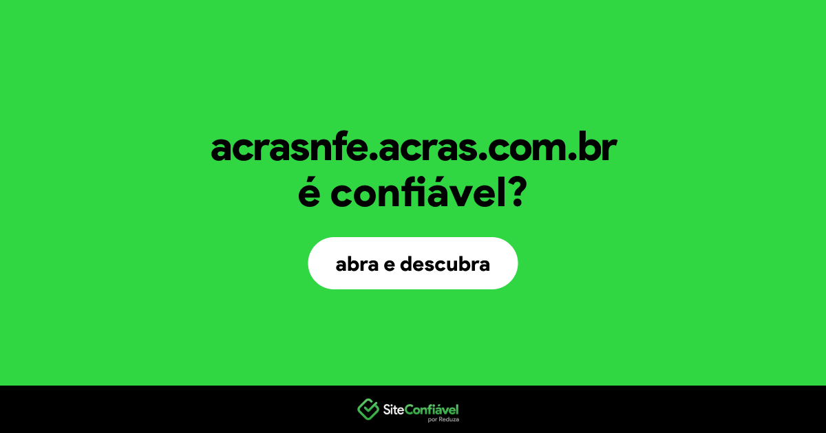 O site acrasnfe.acras.com.br é confiável?