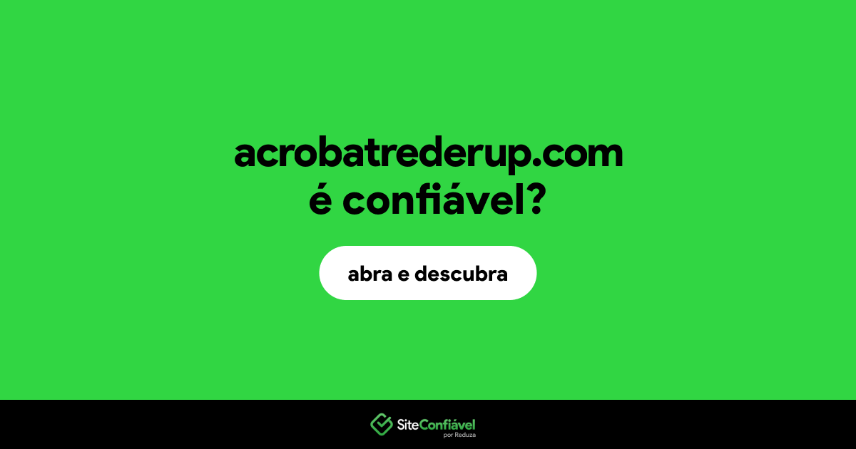 O site acrobatrederup.com é confiável?