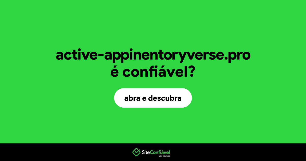 O site active-appinentoryverse.pro é confiável?
