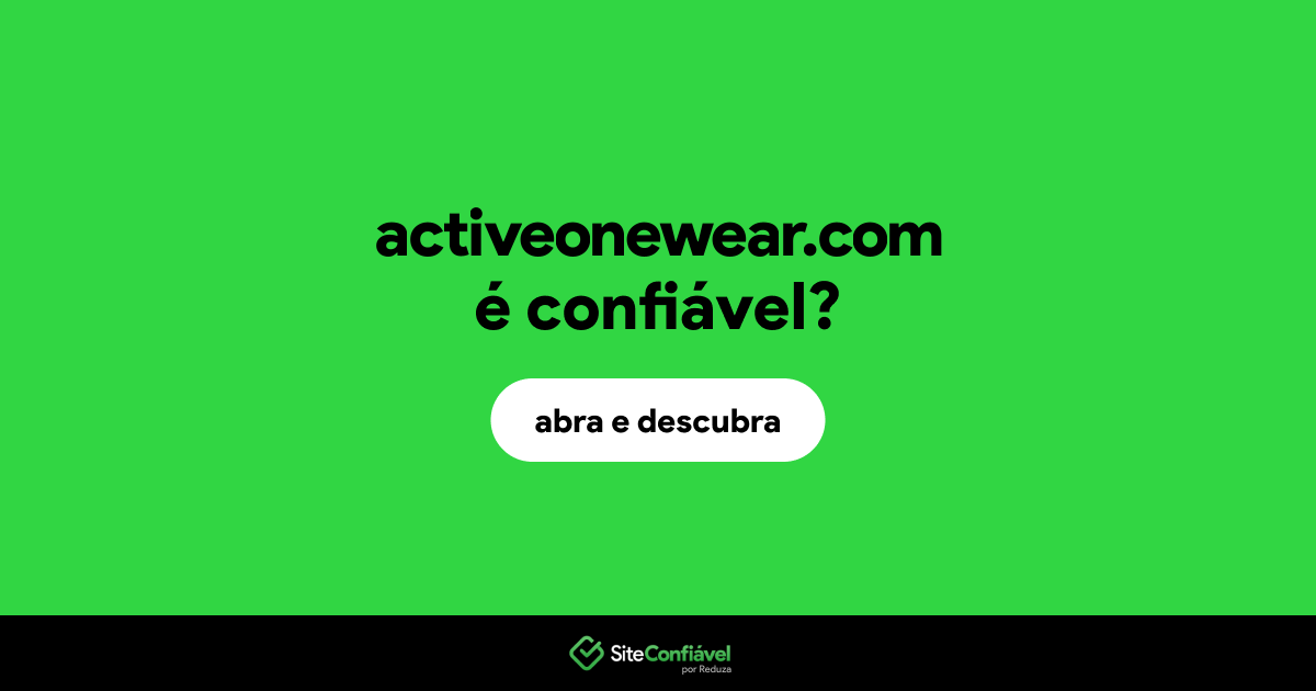 O site activeonewear.com é confiável?