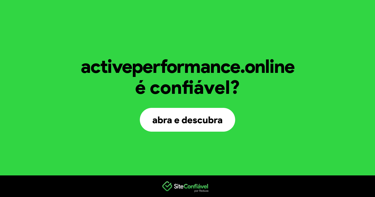 O site activeperformance.online é confiável?