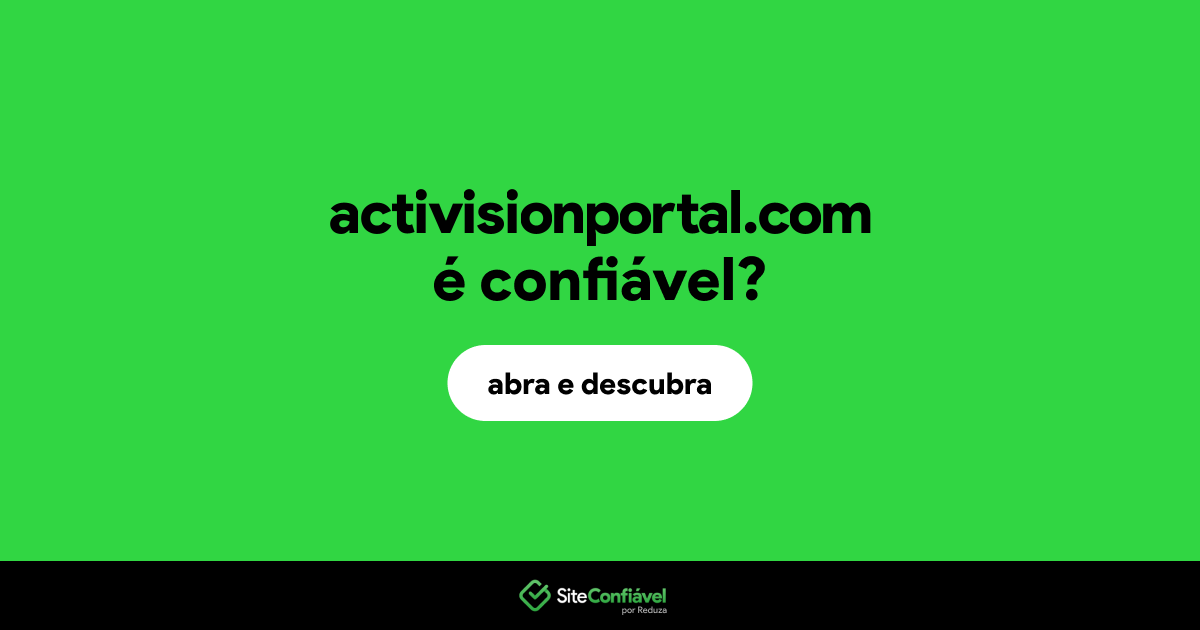 O site activisionportal.com é confiável?