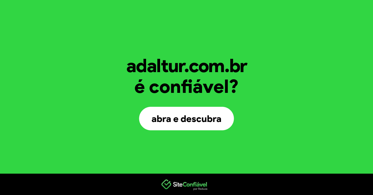 O site adaltur.com.br é confiável?