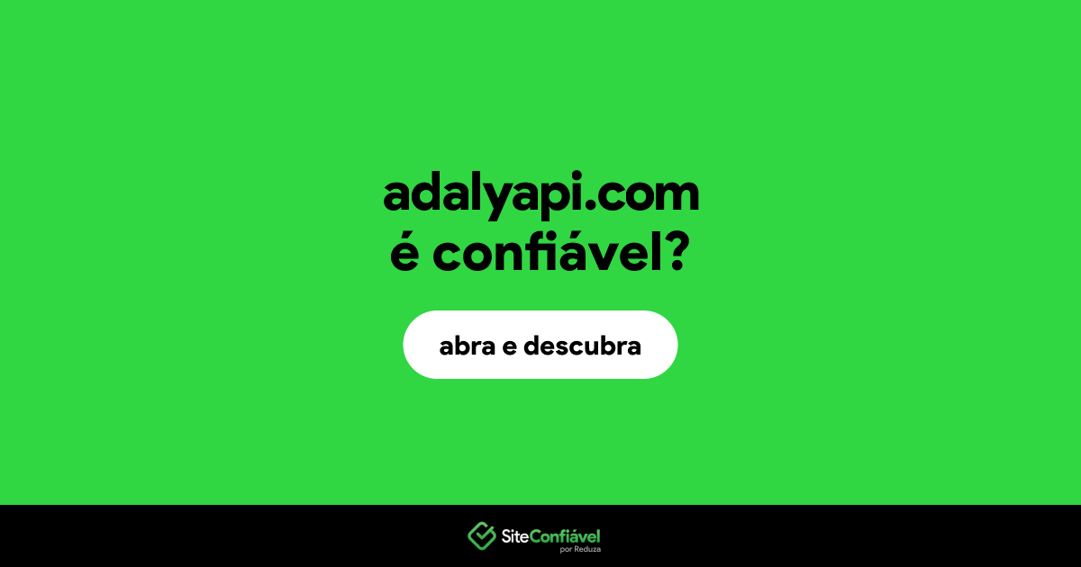 O site adalyapi.com é confiável?