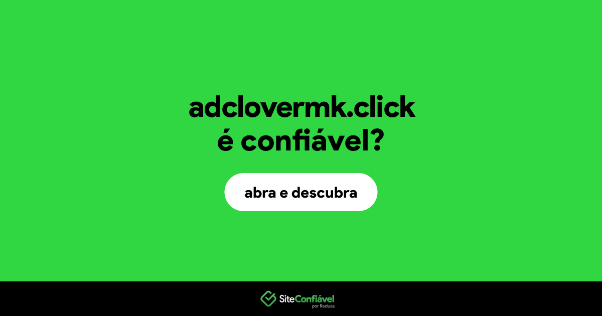 O site adclovermk.click é confiável?