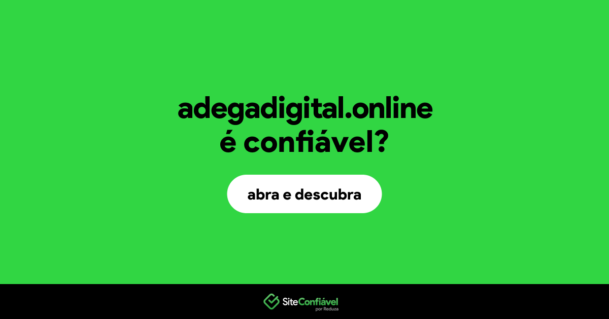 O site adegadigital.online é confiável?