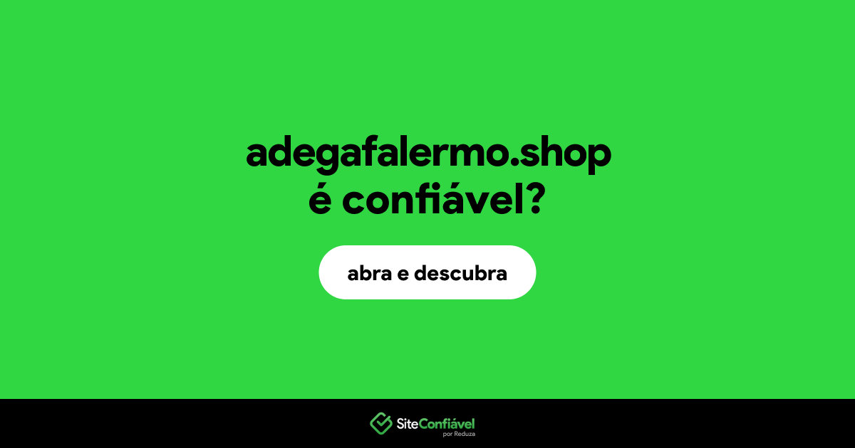 O site adegafalermo.shop é confiável?