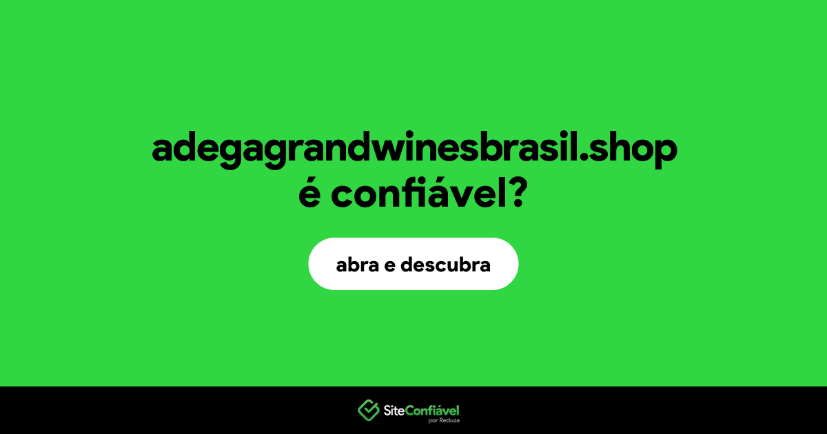 O site adegagrandwinesbrasil.shop é confiável?