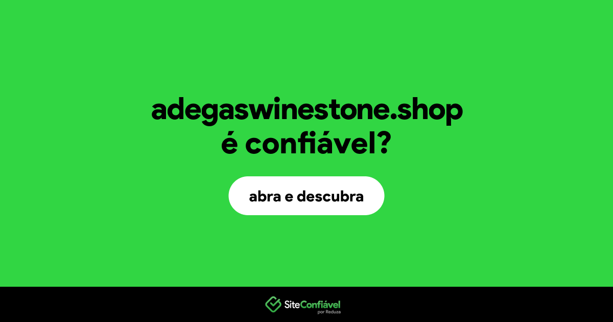 O site adegaswinestone.shop é confiável?
