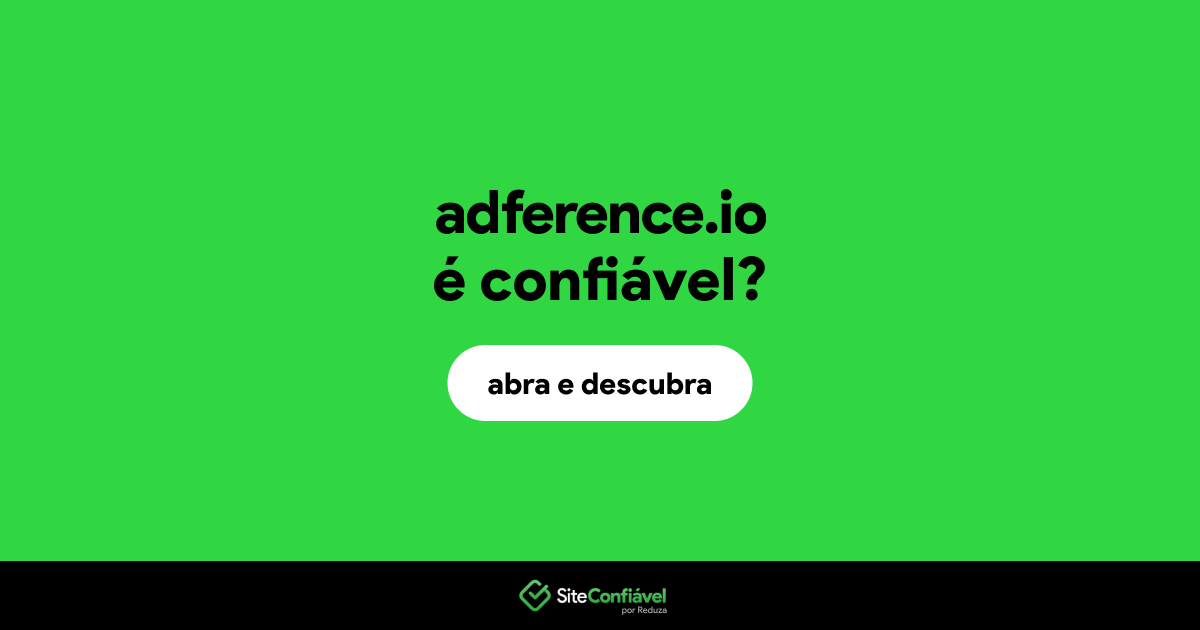 O site adference.io é confiável?