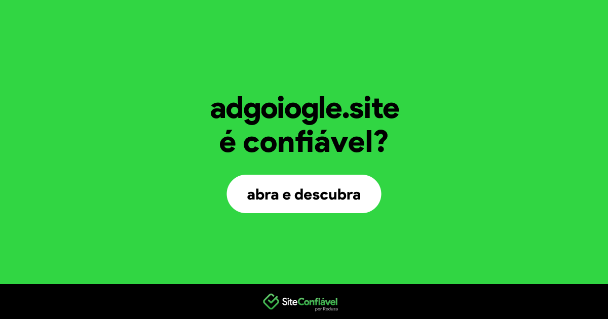 O site adgoiogle.site é confiável?
