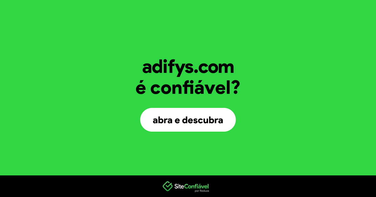 O site adifys.com é confiável?