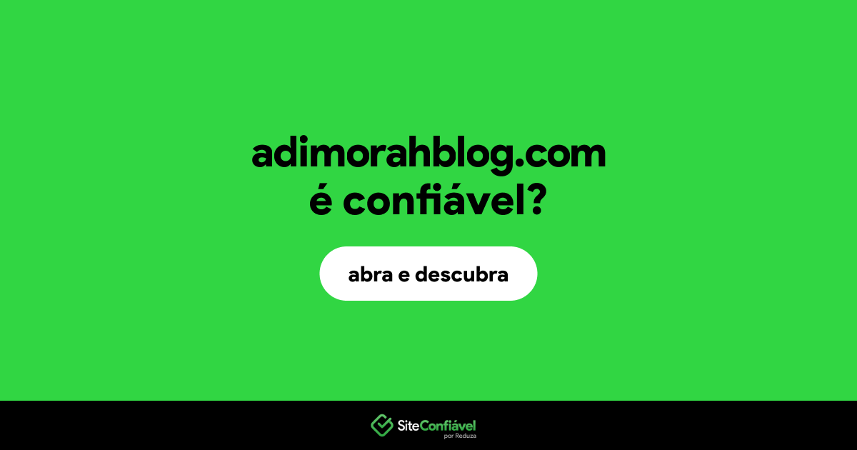 O site adimorahblog.com é confiável?
