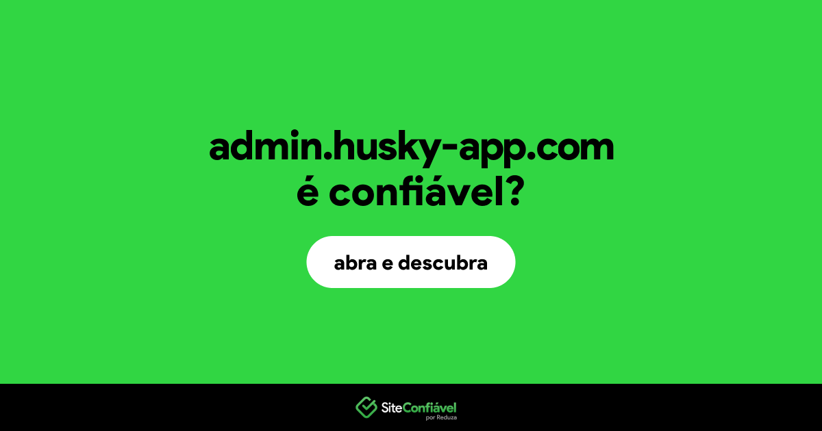 O site admin.husky-app.com é confiável?