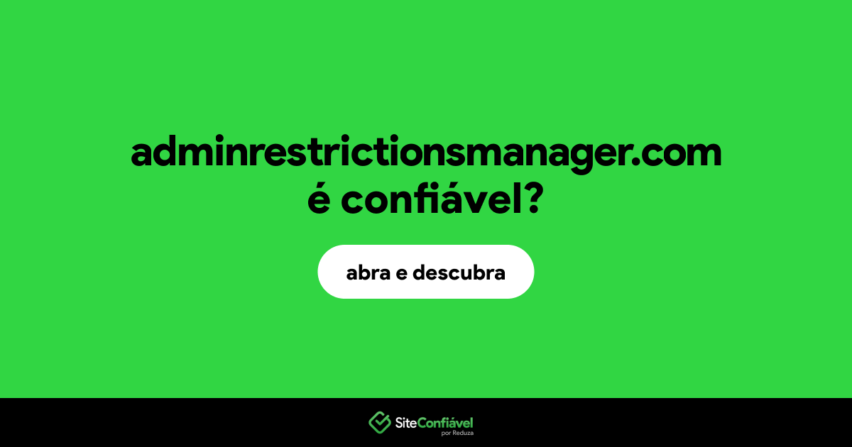 O site adminrestrictionsmanager.com é confiável?