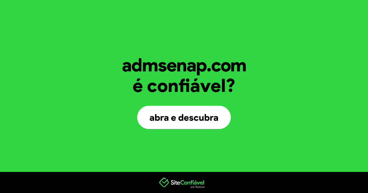 O site admsenap.com é confiável?