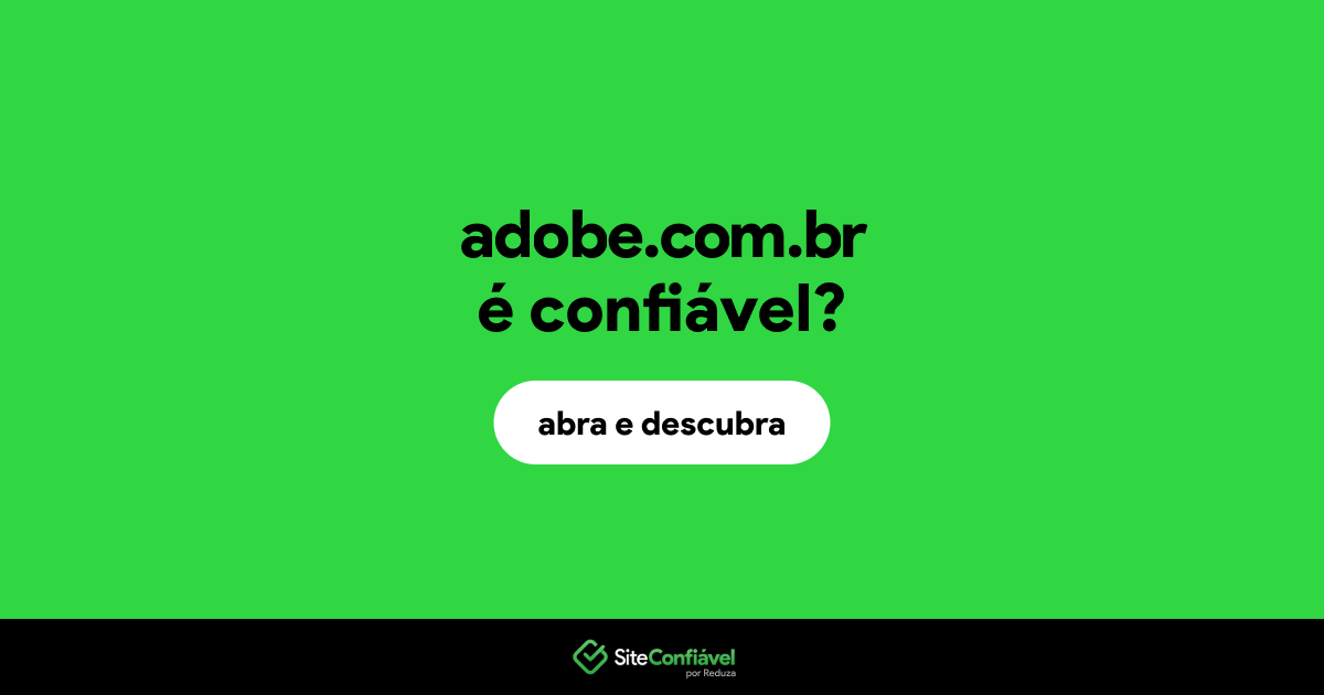 O site adobe.com.br é confiável?