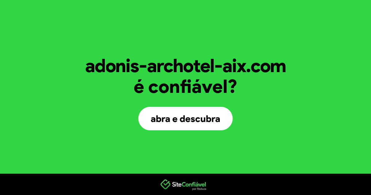 O site adonis-archotel-aix.com é confiável?