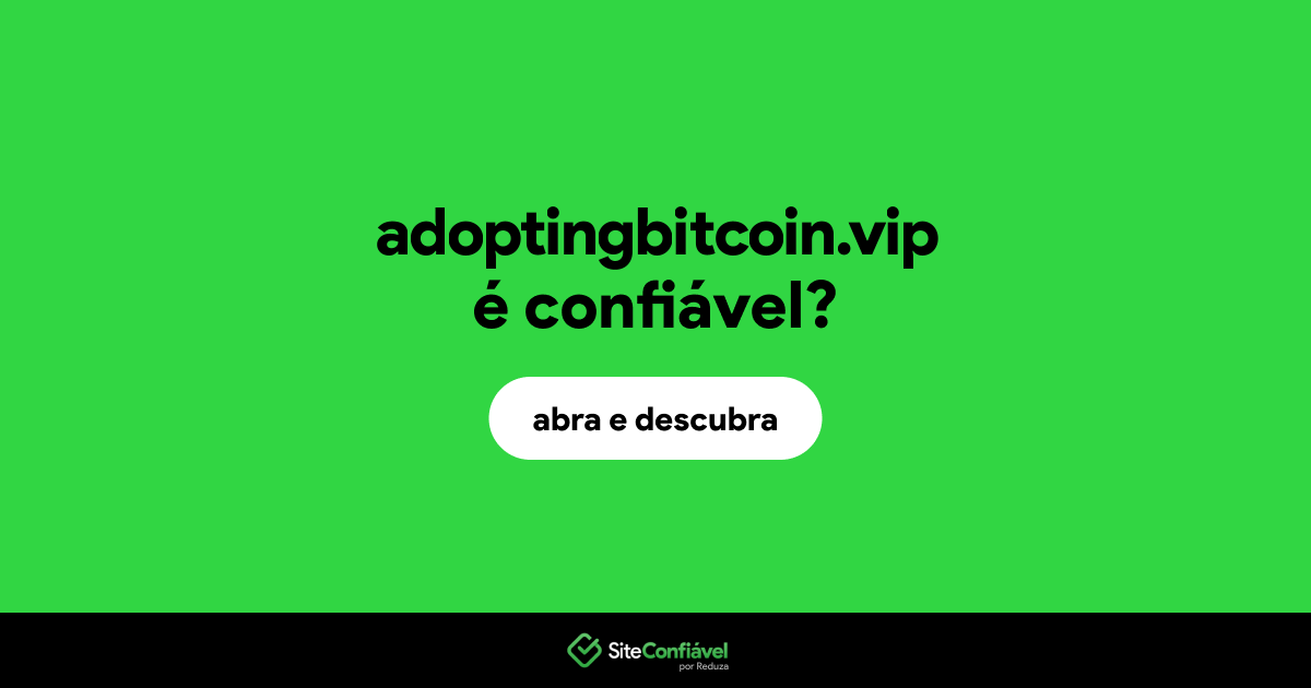 O site adoptingbitcoin.vip é confiável?
