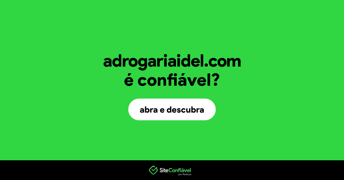 O site adrogariaidel.com é confiável?
