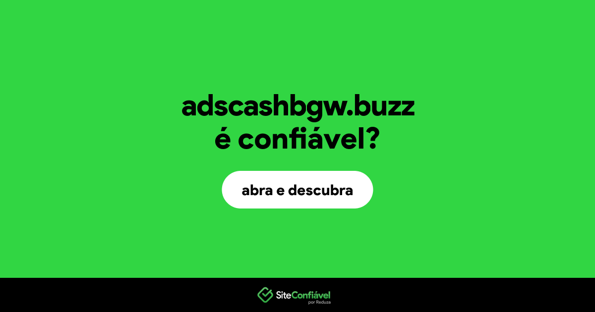 O site adscashbgw.buzz é confiável?
