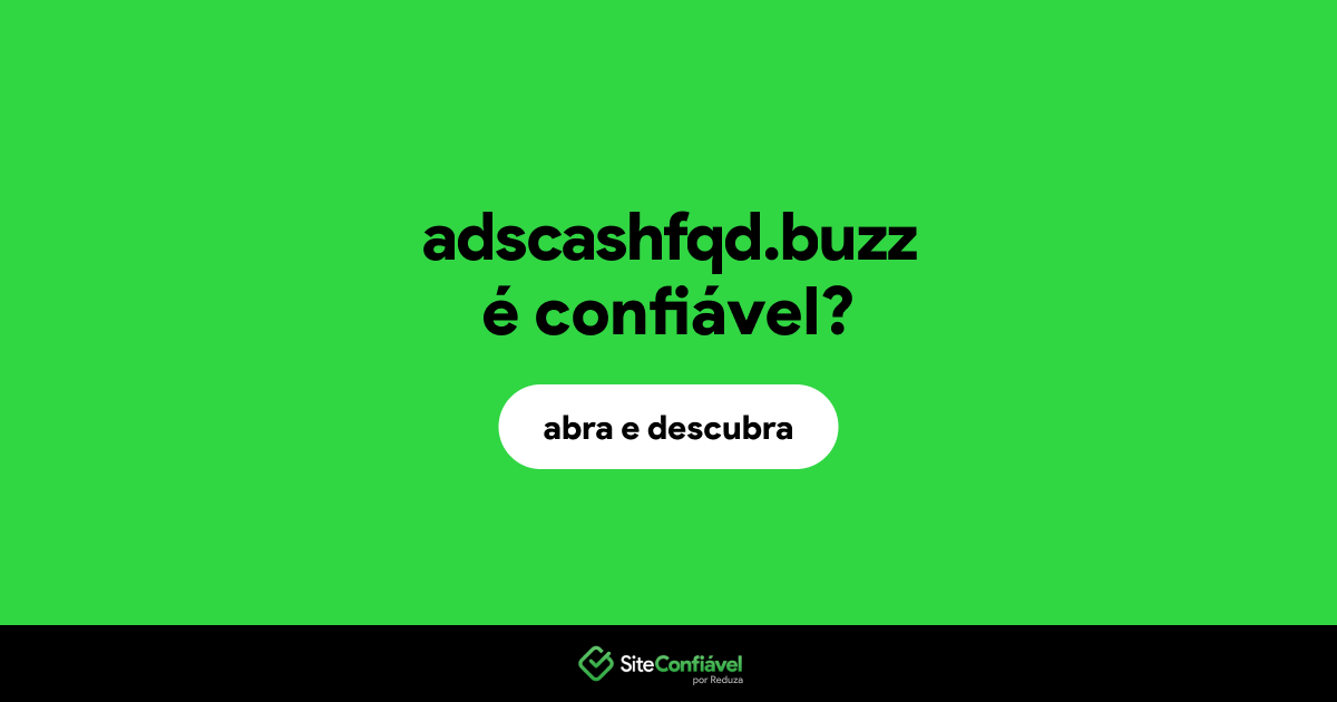 O site adscashfqd.buzz é confiável?
