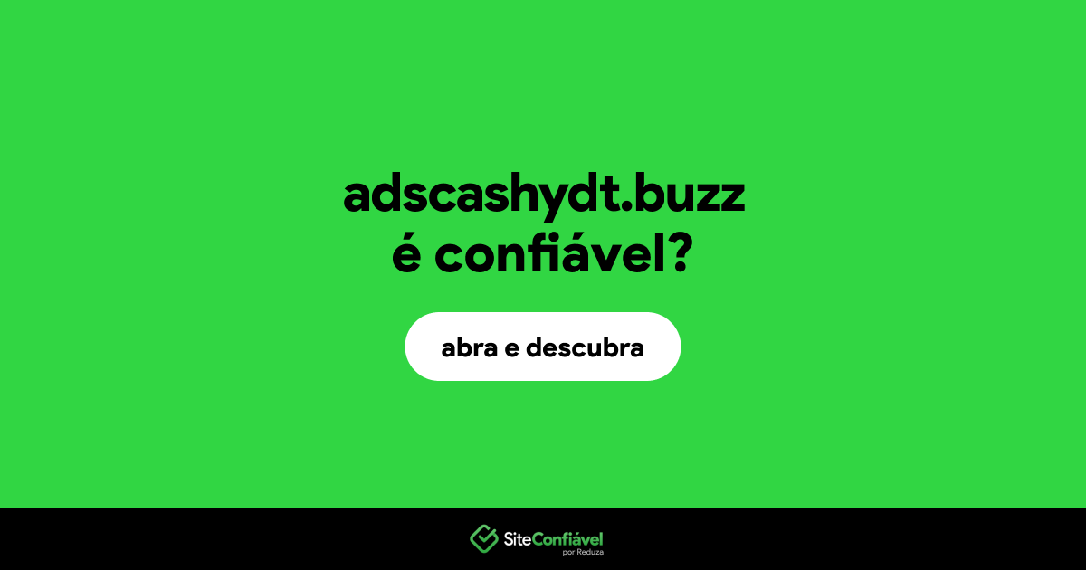 O site adscashydt.buzz é confiável?