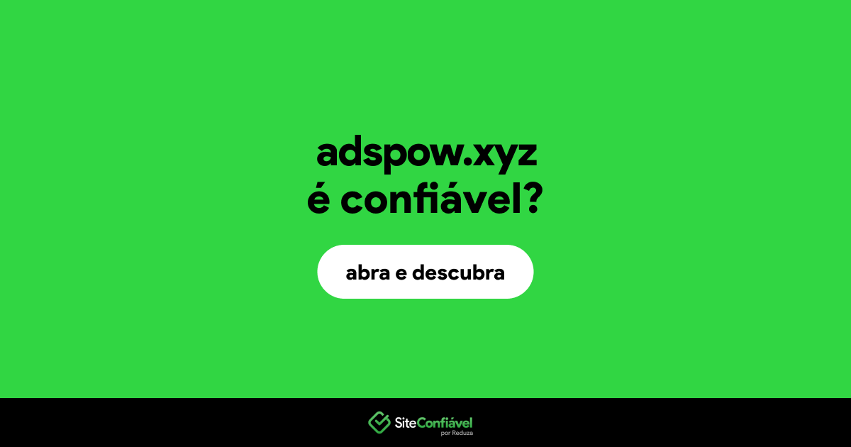 O site adspow.xyz é confiável?