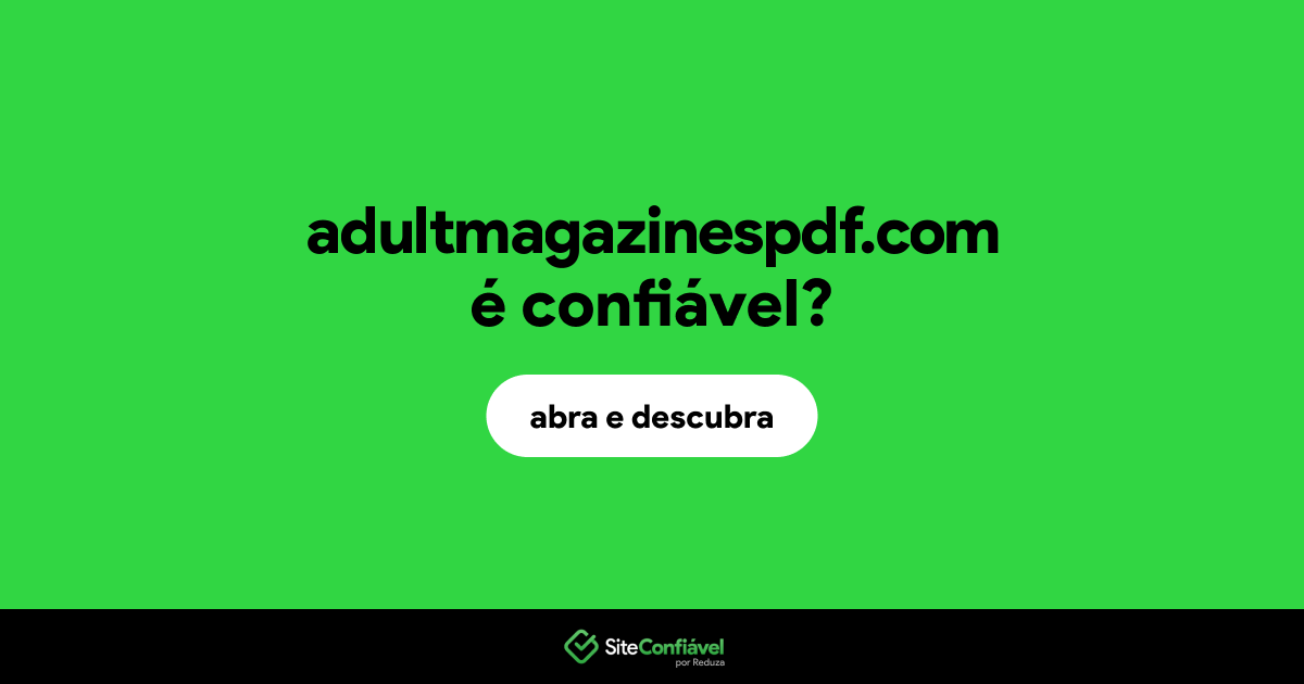 O site adultmagazinespdf.com é confiável?