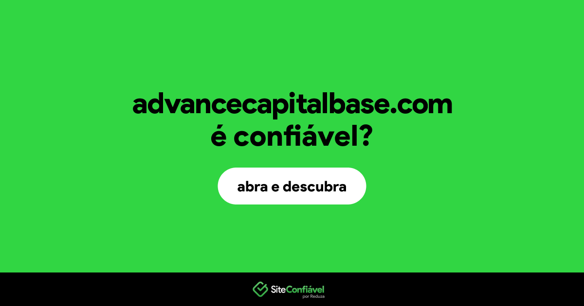 O site advancecapitalbase.com é confiável?