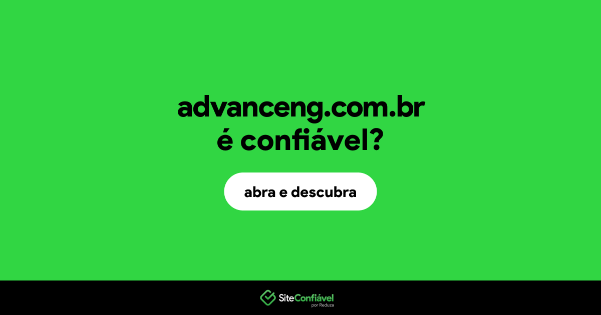 O site advanceng.com.br é confiável?