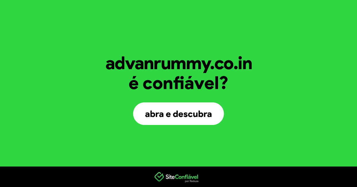 O site advanrummy.co.in é confiável?