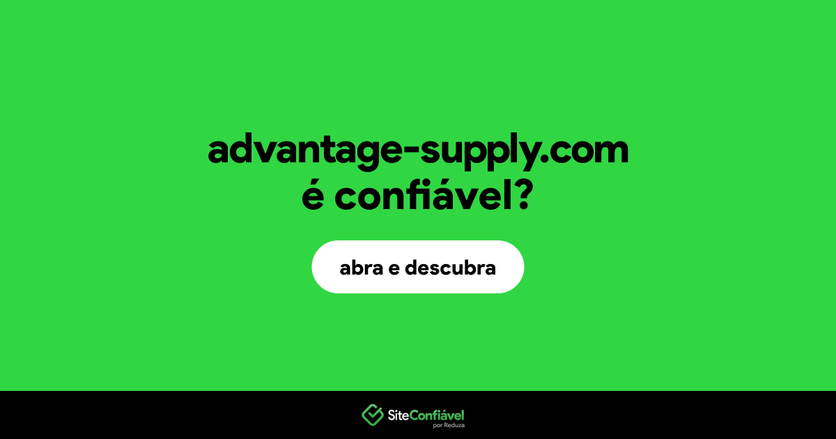 O site advantage-supply.com é confiável?